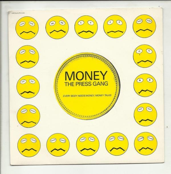The Press Gang  - Money