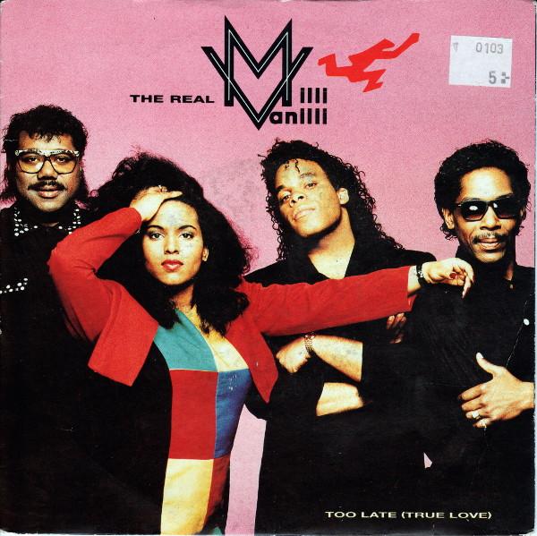 The Real Milli Vanilli - Too Late (True Love)