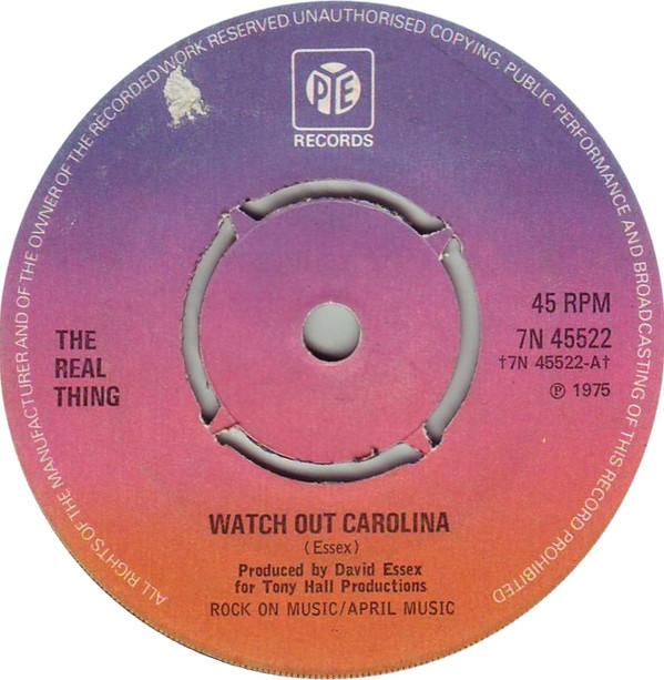 The Real Thing - Watch Out Carolina