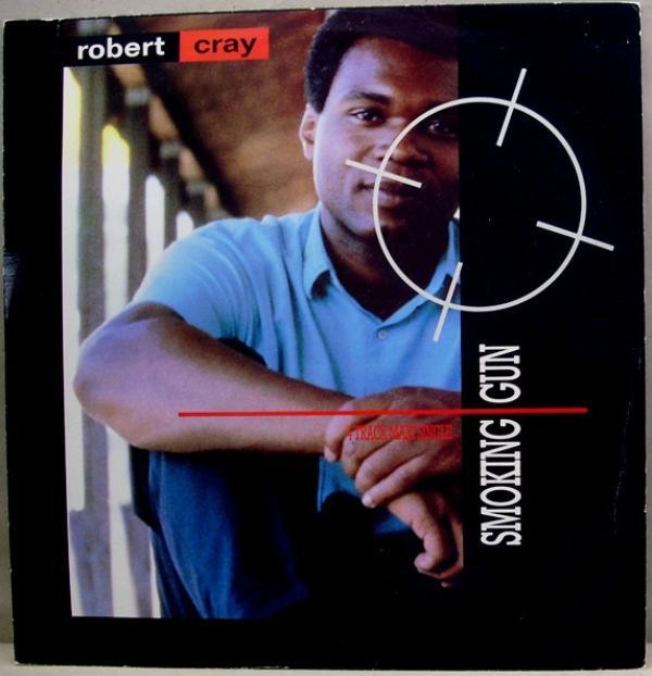 The Robert Cray Band - Smoking Gun