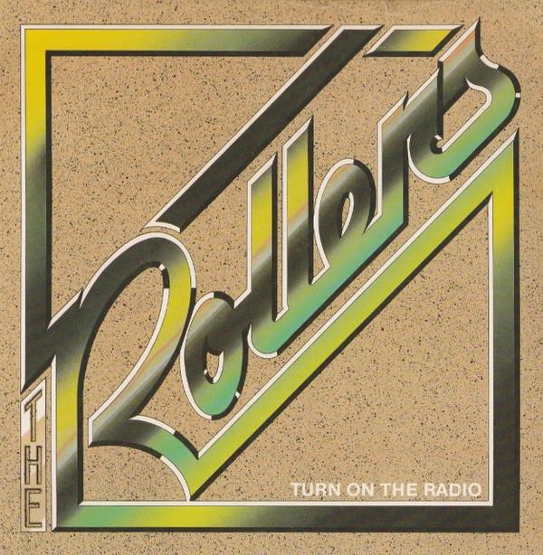 The Rollers - Turn On The Radio