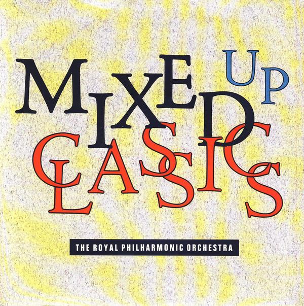 The Royal Philharmonic Orchestra - Mixed Up Classics