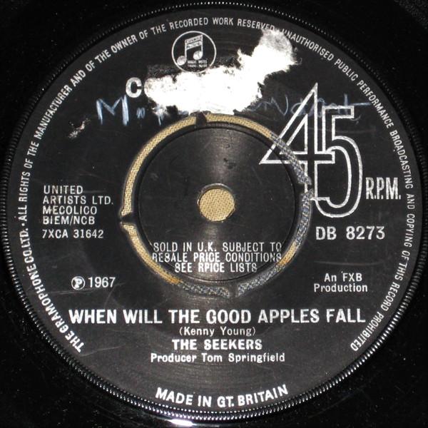 The Seekers - When Will The Good Apples Fall
