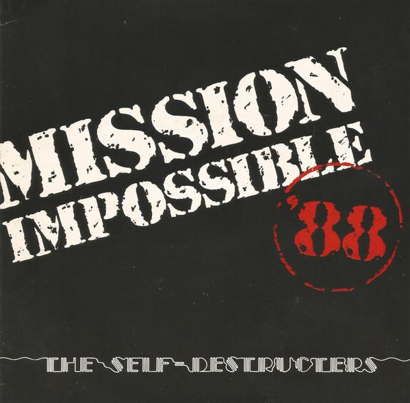 The Self-Destructers - Mission Impossible '88