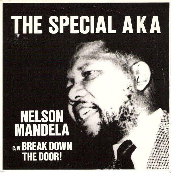 The Special AKA - Nelson Mandela c/w Break Down The Door!