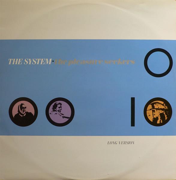 The System - The Pleasure Seekers