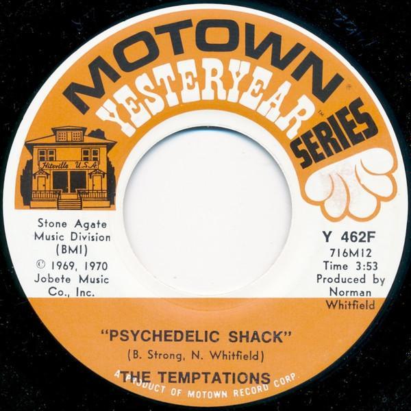 The Temptations - Psychedelic Shack / I Can't Get Next To You