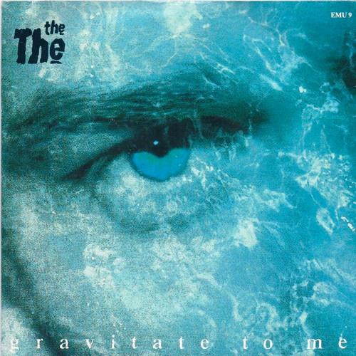 The The - Gravitate To Me