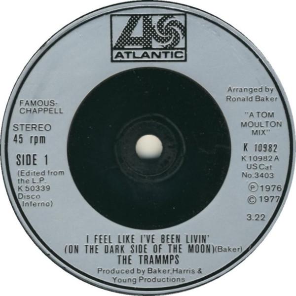 The Trammps - I Feel Like I've Been Livin' (On The Dark Side Of The Moon)