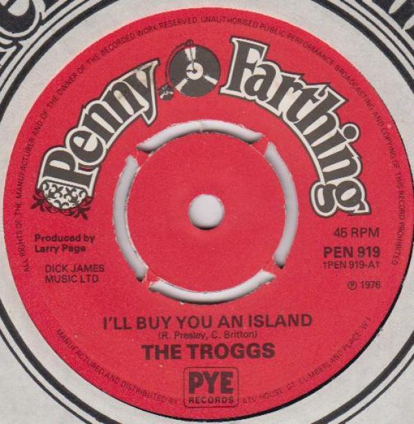 The Troggs - I'll Buy You An Island
