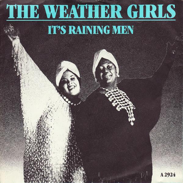 The Weather Girls - It's Raining Men