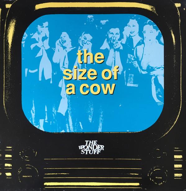 The Wonder Stuff - The Size Of A Cow