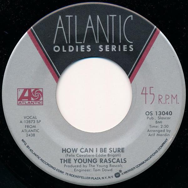 The Young Rascals, The Rascals - How Can I Be Sure / People Got To Be Free