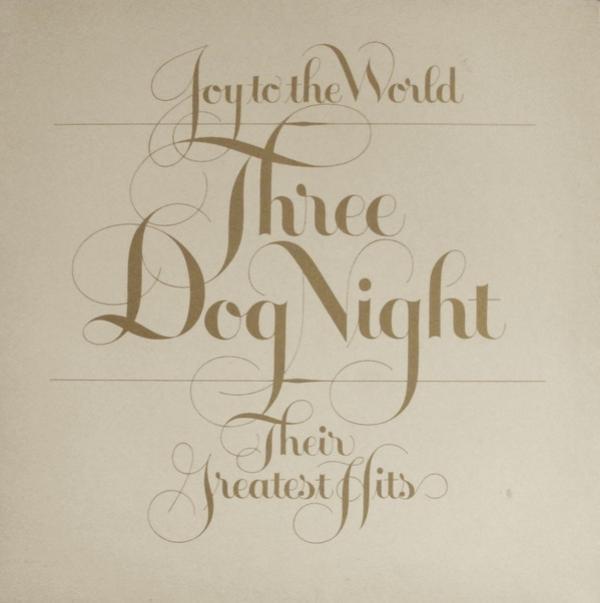 Three Dog Night - Joy To The World - Their Greatest Hits