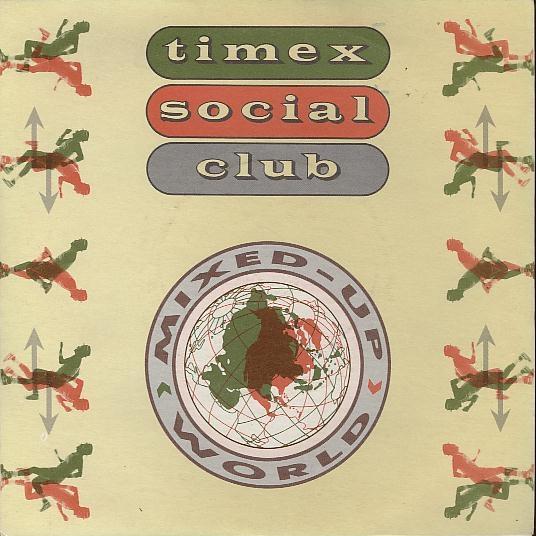 Timex Social Club - Mixed Up World