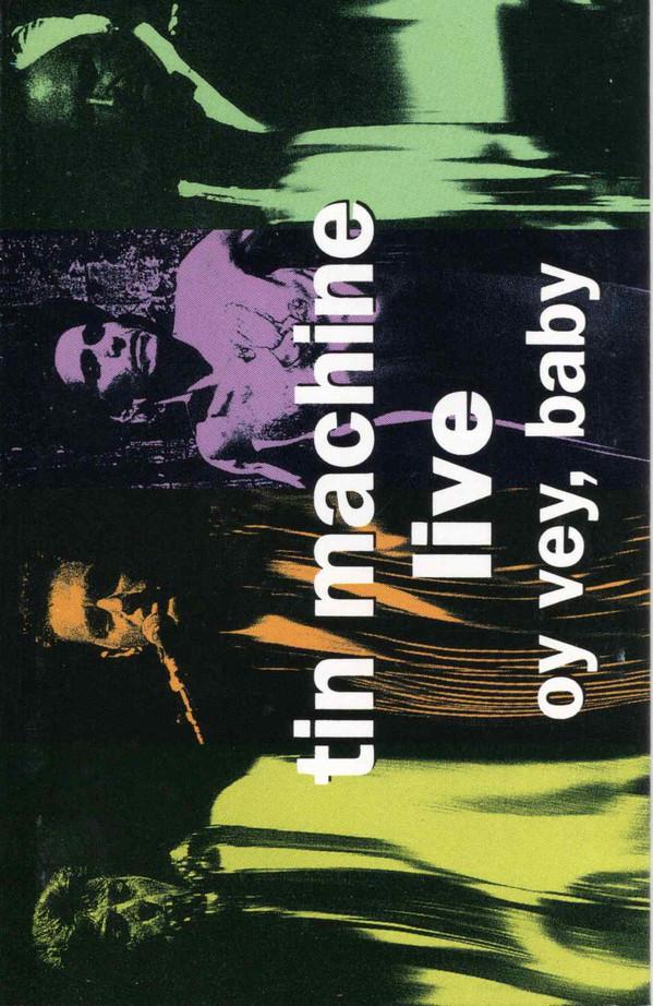 Tin Machine - Live - Oy Vey, Baby
