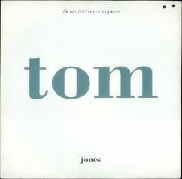 Tom Jones - I'm Not Feeling It Anymore