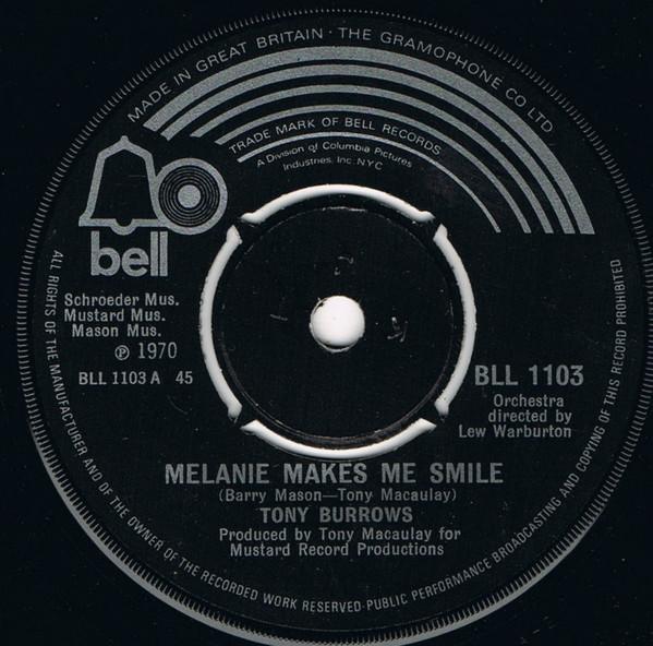 Tony Burrows - Melanie Makes Me Smile