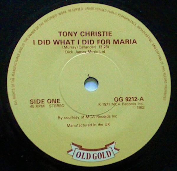 Tony Christie - I Did What I Did For Maria / Is This The Way To Amarillo