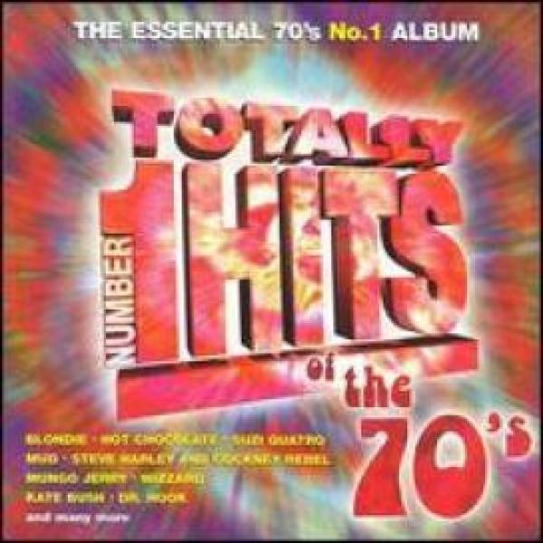  - Totally Number 1 Hits Of The 70's