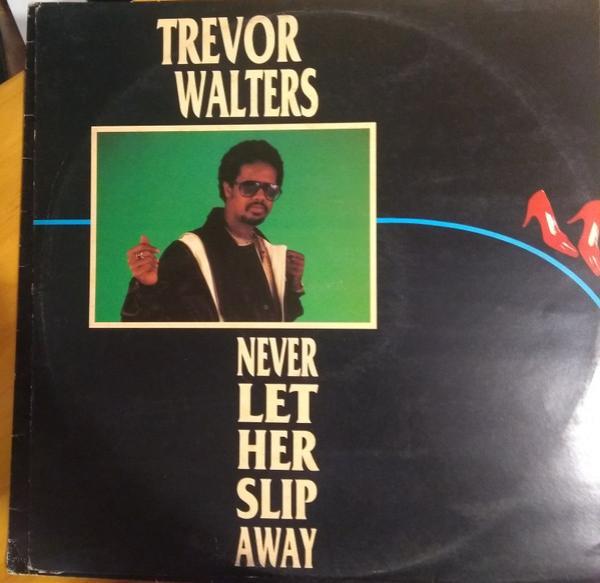 Trevor Walters - Never Let Her Slip Away