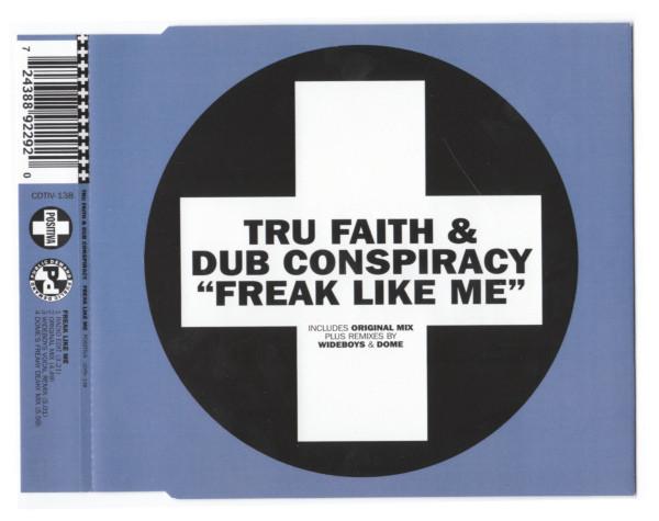 Tru Faith, Dub Conspiracy - Freak Like Me