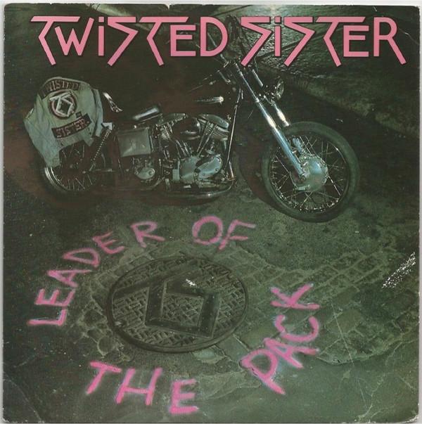 Twisted Sister - Leader Of The Pack