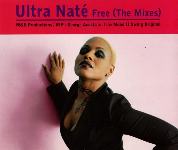 Ultra Naté - Free (The Mixes)