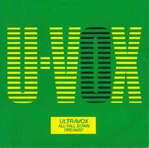 Ultravox - All Fall Down / Dreams?