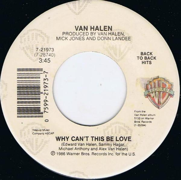 Van Halen - Love Walks In / Why Can't This Be Love