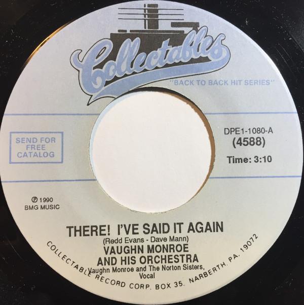 Vaughn Monroe And His Orchestra - There!, I've Said It Again