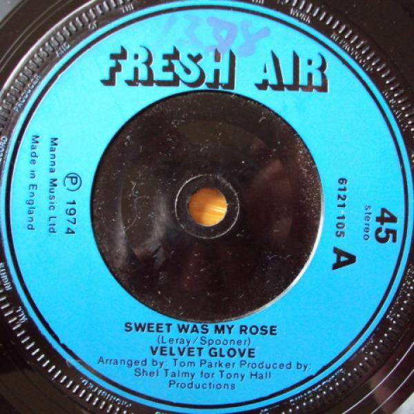 Velvet Glove - Sweet Was My Rose