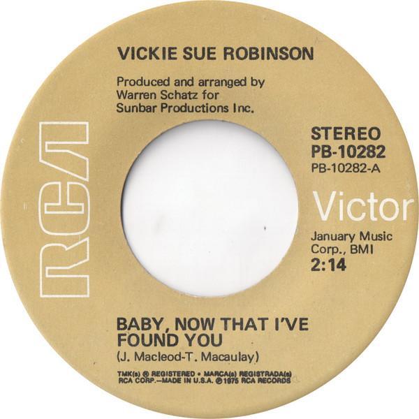 Vicki Sue Robinson - Baby, Now That I Found You
