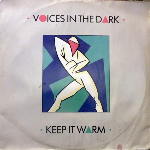Voices In The Dark - Keep It Warm (Remix)