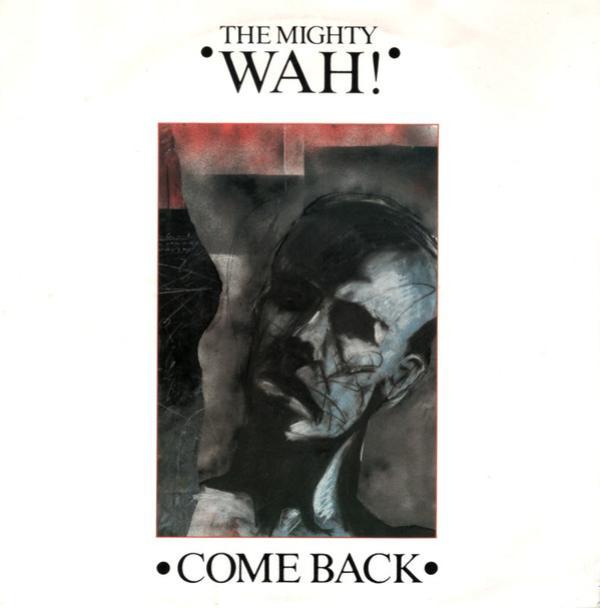 Wah! - Come Back