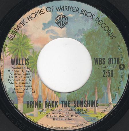 Wallis - Bring Back The Sunshine / Where The Boys Are