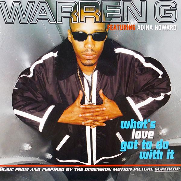 Warren G, Adina Howard - What's Love Got To Do With It