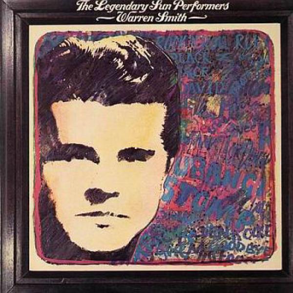 Warren Smith (3) - The Legendary Sun Performers