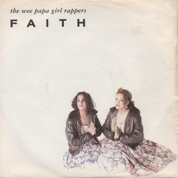 Wee Papa Girl Rappers - Faith