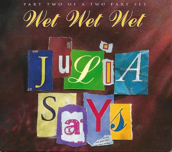 Wet Wet Wet - Julia Says