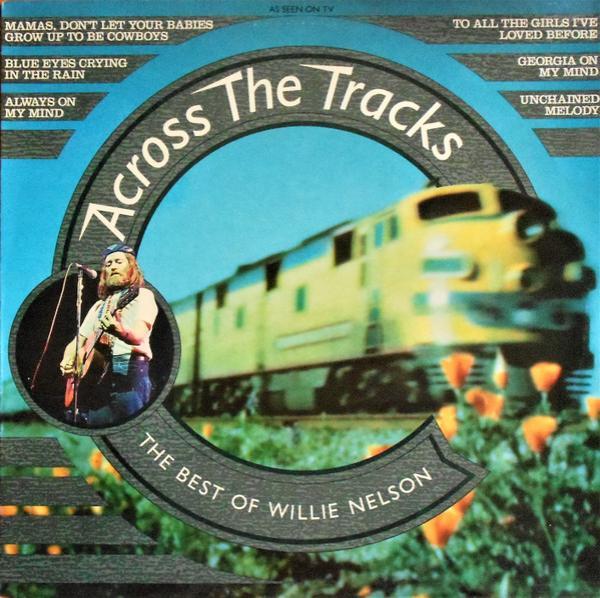 Willie Nelson - Across The Tracks