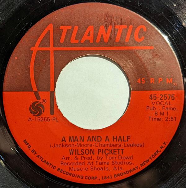 Wilson Pickett - A Man And A Half / People Make The World (What It Is)