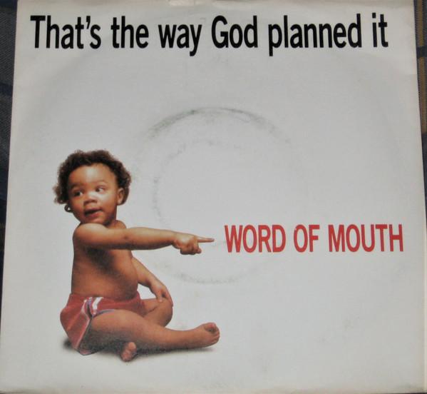 Word Of Mouth  - Thats The Way God Planned It