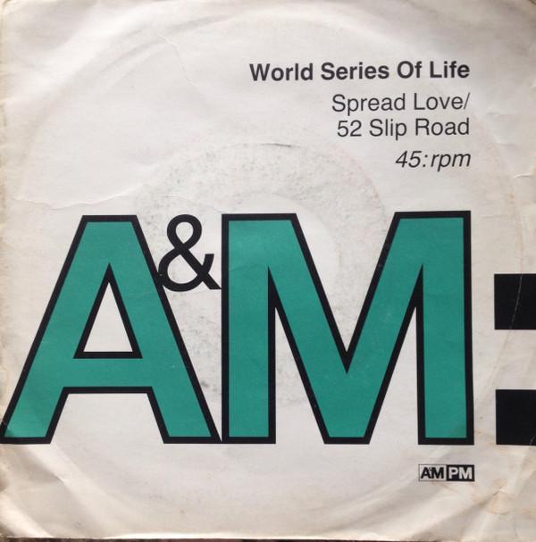 World Series Of Life - Spread Love / 52 Slip Road