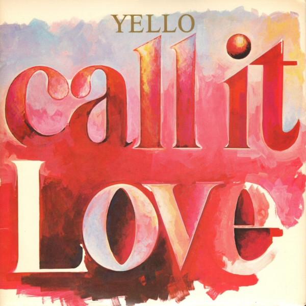 Yello - Call It Love