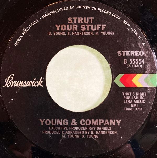 Young & Company - Strut Your Stuff / I Like (What You're Doing To Me)